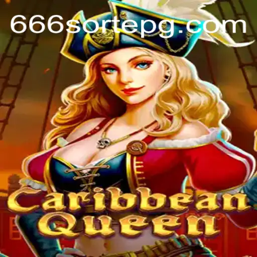 Discover the Thrill of CaribbeanQueen on 666sorte.COM: The Premier Online Casino in Brasil